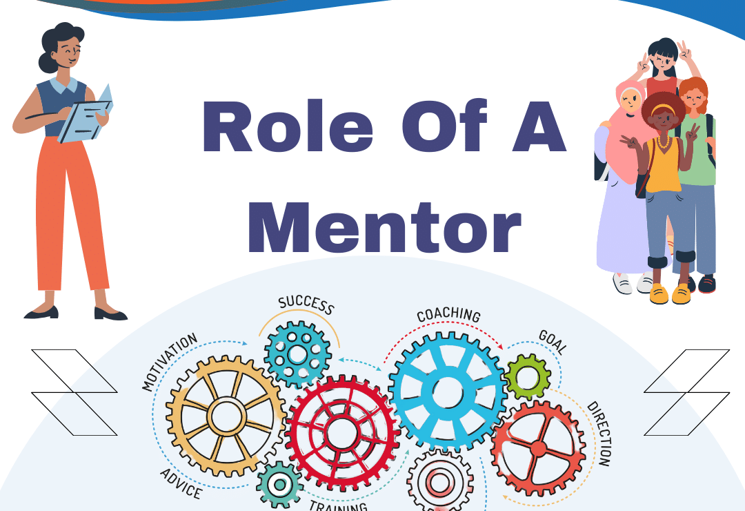  What is the Role of a Mentor?