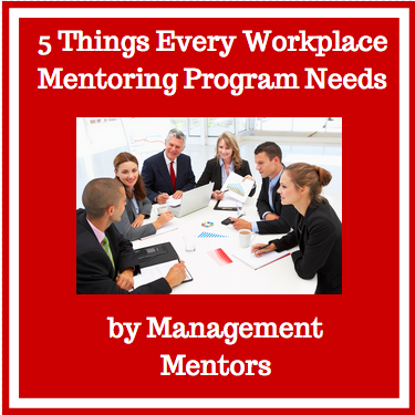  5 Things Every Workplace Mentoring Program Needs