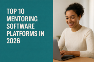 Top Mentoring Software Platforms