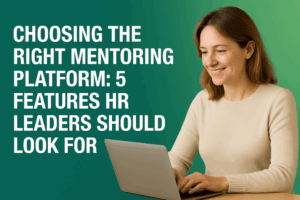 Choosing The Right Mentoring Platform